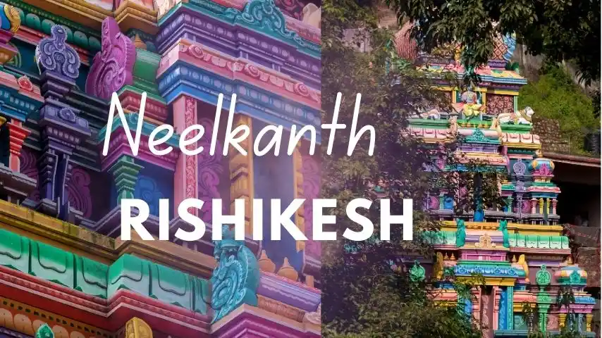 rishikesh to neelkanth distance